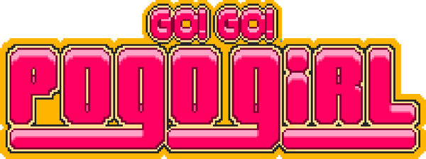  Go! Go! PogoGirl planned for release on 10th of February