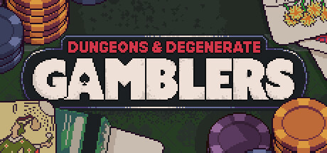 Dungeons and Degenerates&nbsp;Gamblers