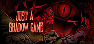 Just a Shadow Game (Steam&nbsp;Preview)
