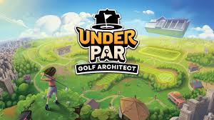 Under Par Golf Architect PlayStation 5&nbsp;Review